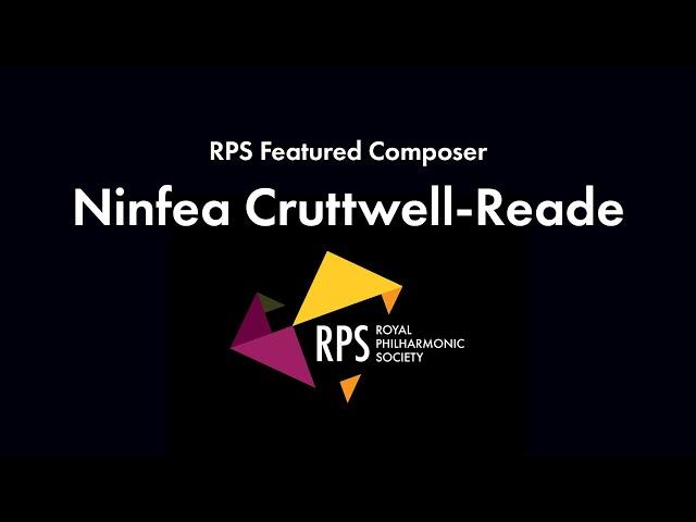 RPS Featured Composer - Ninfea Cruttwell-Reade