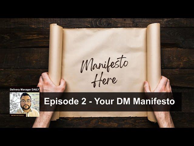 Episode 2   your delivery manifesto