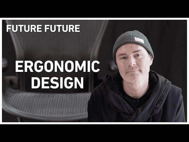 Ergonomic Design