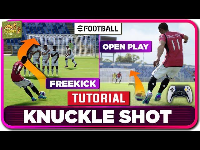 eFootball 2024™ | Knuckle Shot Tutorial - Open Play & Freekick inc. Under the Wall Technique