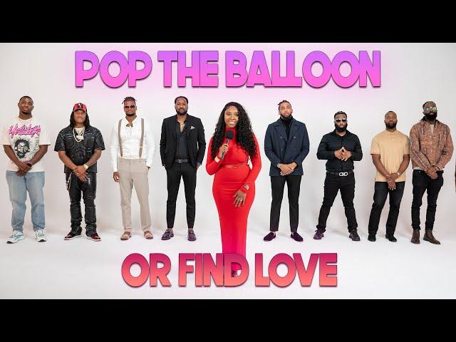 Ep 30: Pop The Balloon Or Find Love | With Arlette Amuli