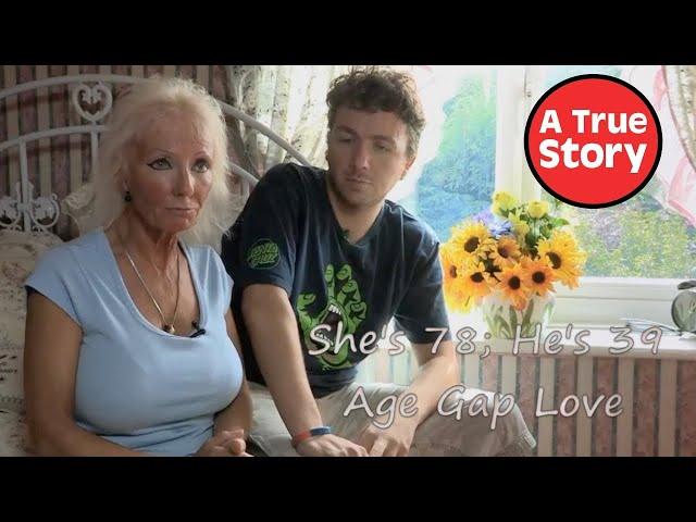 Age Gap Love: She's 78; He's 39! | A True Story