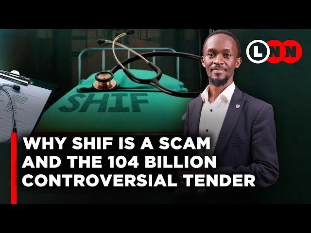 Hidden truth behind SHIF replacing NHIF & the 104 Billion awarded to Safaricom and two others | LNN