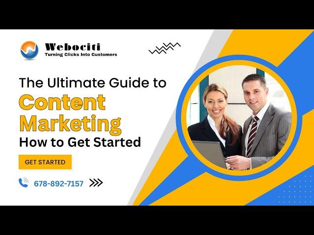 The Ultimate Guide to Content Marketing Mastery || Webociti