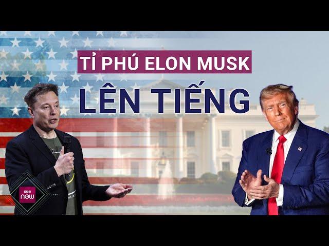  Thế giới toàn cảnh: Được ông Trump đề cử vào Bộ "độc lạ" nhất nước Mỹ, tỉ phú Elon Musk nói gì?