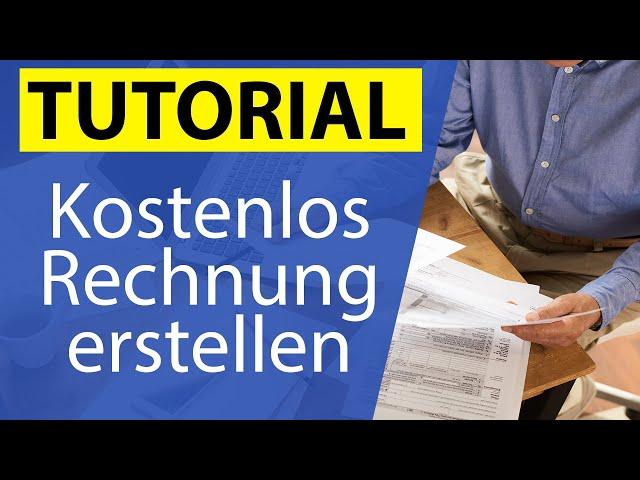 Rechnung erstellen [KOSTENLOS] Steuerberater erklärt