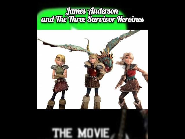 JAMES ANDERSON AND THE THREE SURVIVOR HEROINES - JAMES PLAY ENTERTAINMENT THE MOVIE