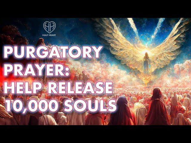 St Gertrude Prayer for Souls in PURGATORY • Release 10000 Souls • Catholic  |  HALF HEART