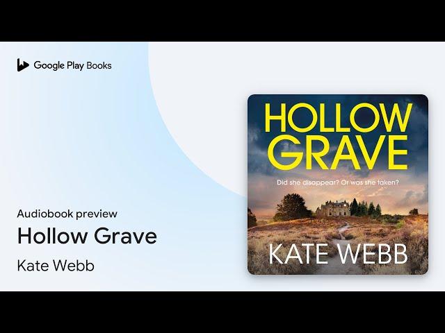Hollow Grave by Kate Webb · Audiobook preview