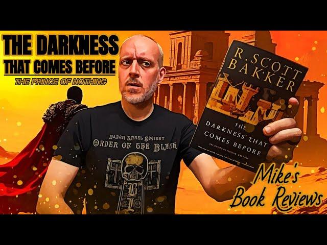 The Darkness That Comes Before by R. Scott Bakker Might Be Everything I Was Looking For in Fantasy