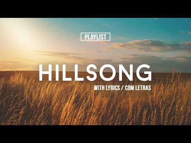 Playlist Hillsong Praise & Worship Songs 2017 //With Lyrics//