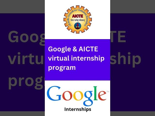 Google & AICTE virtual internship program  #engineering #internship #internships #internshipprogram