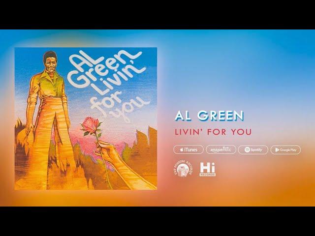 Al Green - Livin' For You (Official Audio)