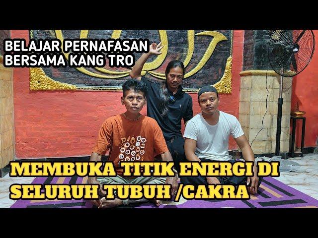 ILMU NAFAS~CARA MEMBUKA TITIK ENERGI DALAM TUBUH ( CAKRA TUBUH)