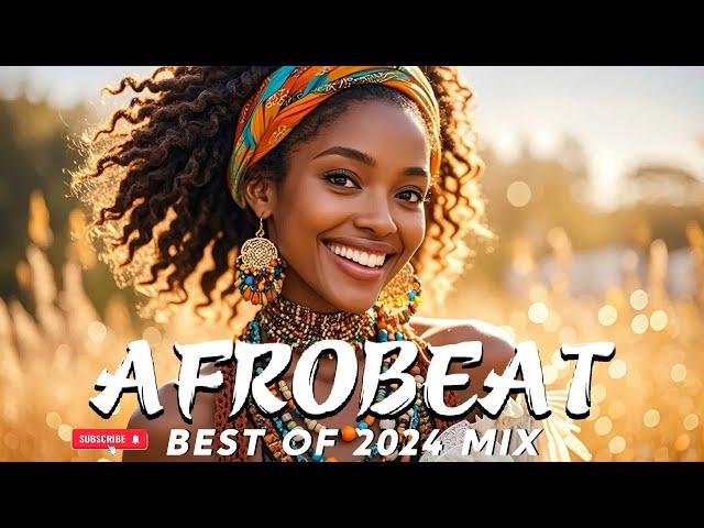 AFROBEAT  NEW YEAR PARTY AFROBEATS |  BEST OF NAIJA AFROBEAT VIDEO MIX - AYRA STARR, REMA, BURNA