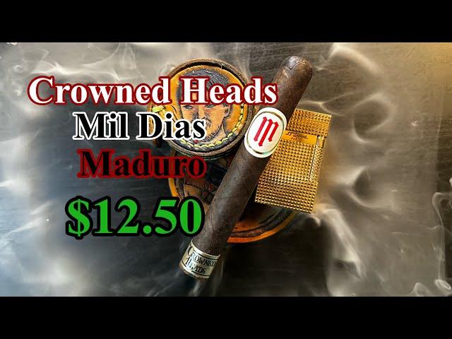 Crowned Heads Mil Dias Maduro Cigar Review