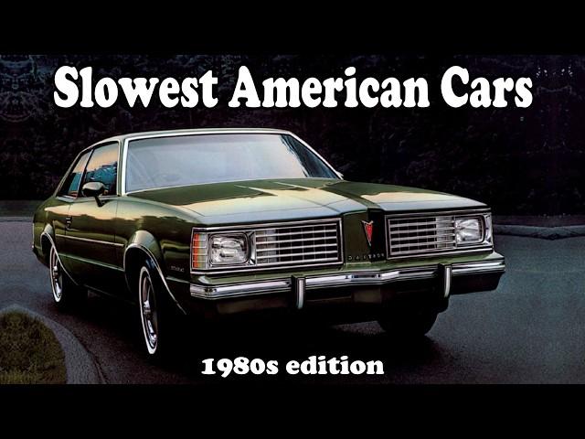 Top 10 Slowest American Cars of the 1980s