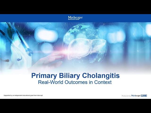 Primary Billiary Cholangitis: Real World Outcomes In context