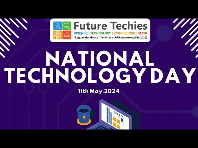 National Technology Day - May 2024 - Presentation of our Techies Innovation Projects