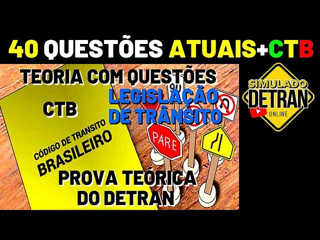 SIMULADO DETRAN ONLINE│40 QUESTÕES ATUAIS COM DICAS + CTB CAPÍTULO 1