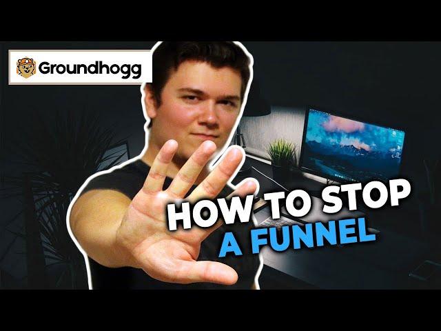 Using System Tags to Stop a Funnel