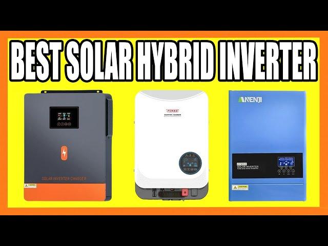 Top 5 Best Solar Hybrid Inverter in 2024