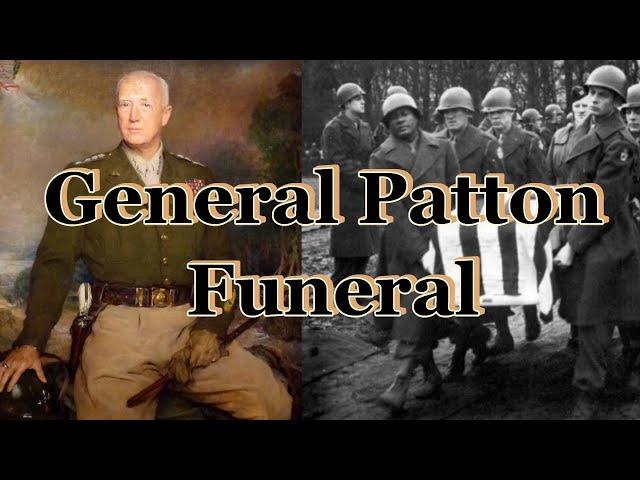 General George S. Patton Jr. Funeral 1945