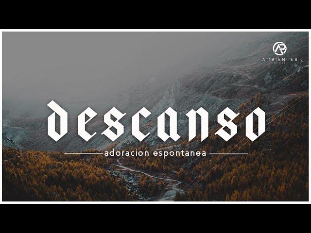 Descanso | Adoracion Instrumental | Relaxing Music