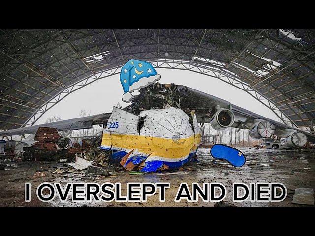 AN-225 Mriya Is Very Sleepy… (BAD ENDING)