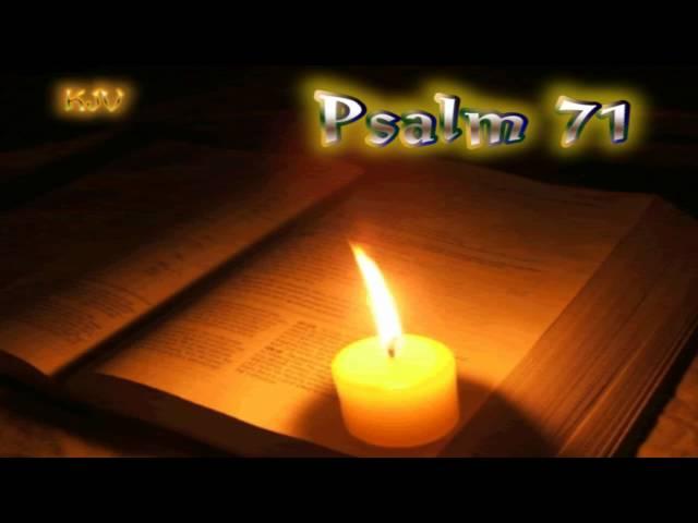 (19) Psalm 71 - Holy Bible (KJV)