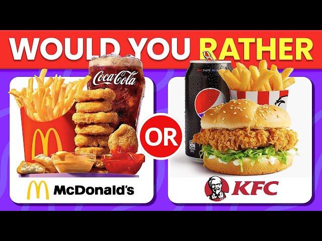 Would You Rather? Junk Food Edition  | Food Quiz