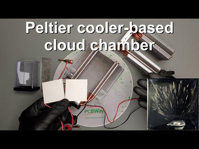 Building a Peltier cooler-based cloud chamber - A simple construction from a scientist