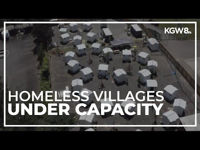 Some Portland homeless villages are struggling to reach full capacity