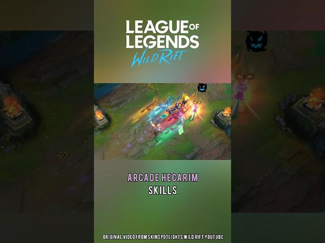 Arcade Hecarim Skills | Wild Rift