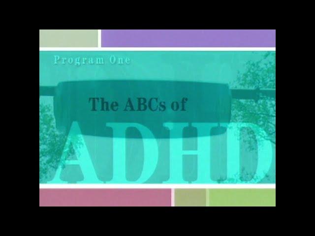 The ABCs of ADHD