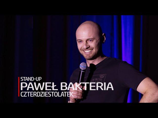 Paweł Bakteria - Czterdziestolatek | Stand-up | 2024