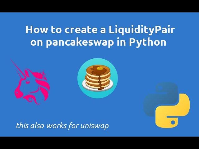 How to create a LP in python on pancakeswap