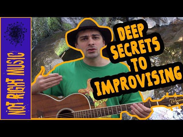 Deep Secrets To Music Improvisation (PART 1)