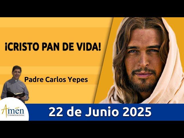 Evangelio De Hoy Domingo 22 Junio 2025 #PadreCarlosYepes l San Lucas 9,11b-17 l Misa