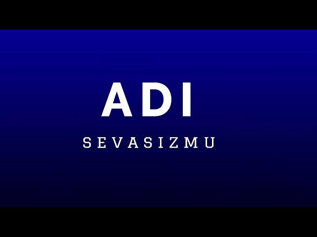 Adi - Sevasizmu (Audio)