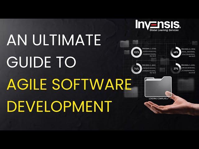 An Ultimate Guide to Agile Software Development | Agile Methodology | Invensis Learning