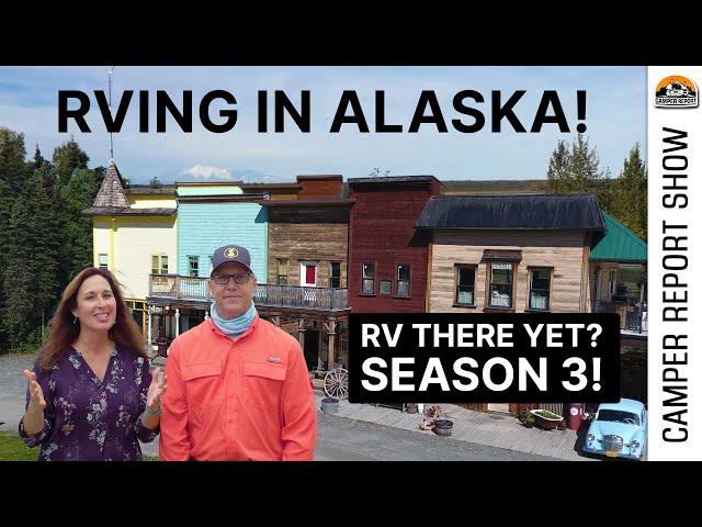 "RV There Yet?" TV Series & RVing in Alaska