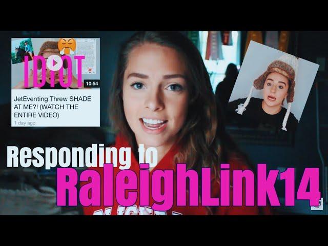 re: JETeventing Threw SHADE AT ME?! || RaleighLink14