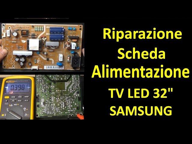 0454: Riparazione scheda alimentazione BN44-0493 LED TV Samsung 32