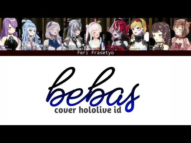 BEBAS-COLOR CODED LYRICS [cover by hololive id]