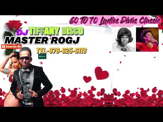 TIFFANY DISCO Ladies Divas Classic DJ MASTER ROGJ TEL 876-825-6118