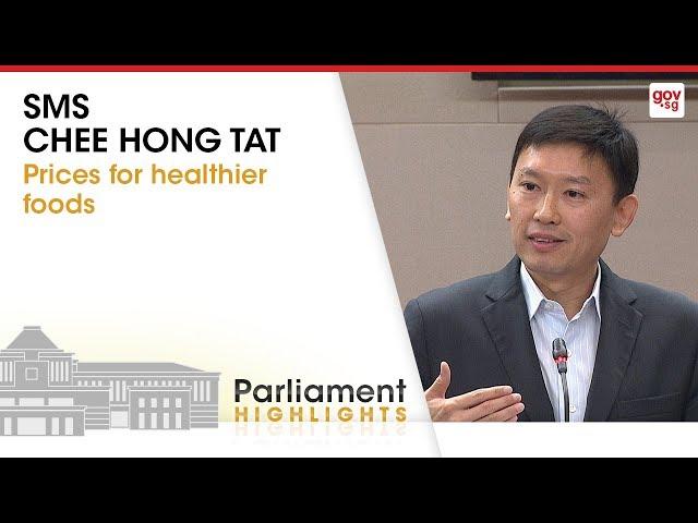 Senior Minister of State for Health Chee Hong Tat on prices for healthier foods
