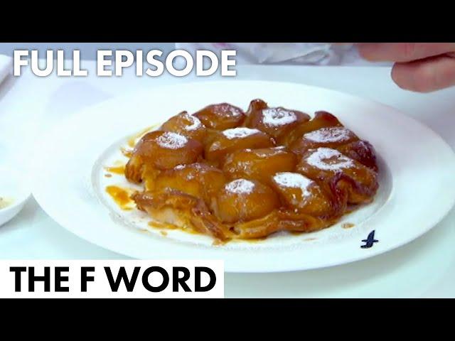 Apple Tarte Tatin Is "Simplicity At It's Best" | The F Word FULL EPISODE