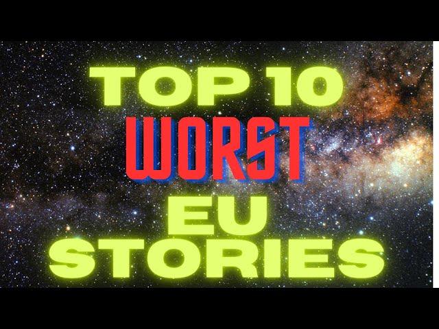 Matt's Top 10 WORST EU Stories