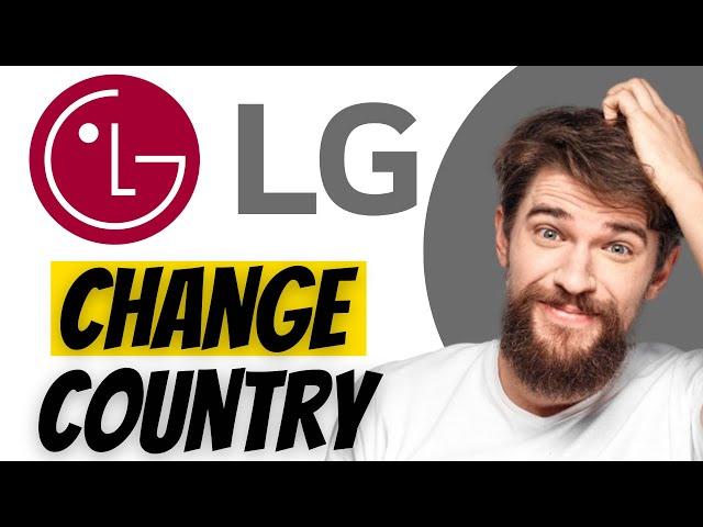 How To Change the Region & Country on LG Smart TV